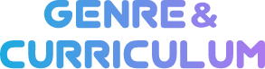 GENRE & CURRICULUM