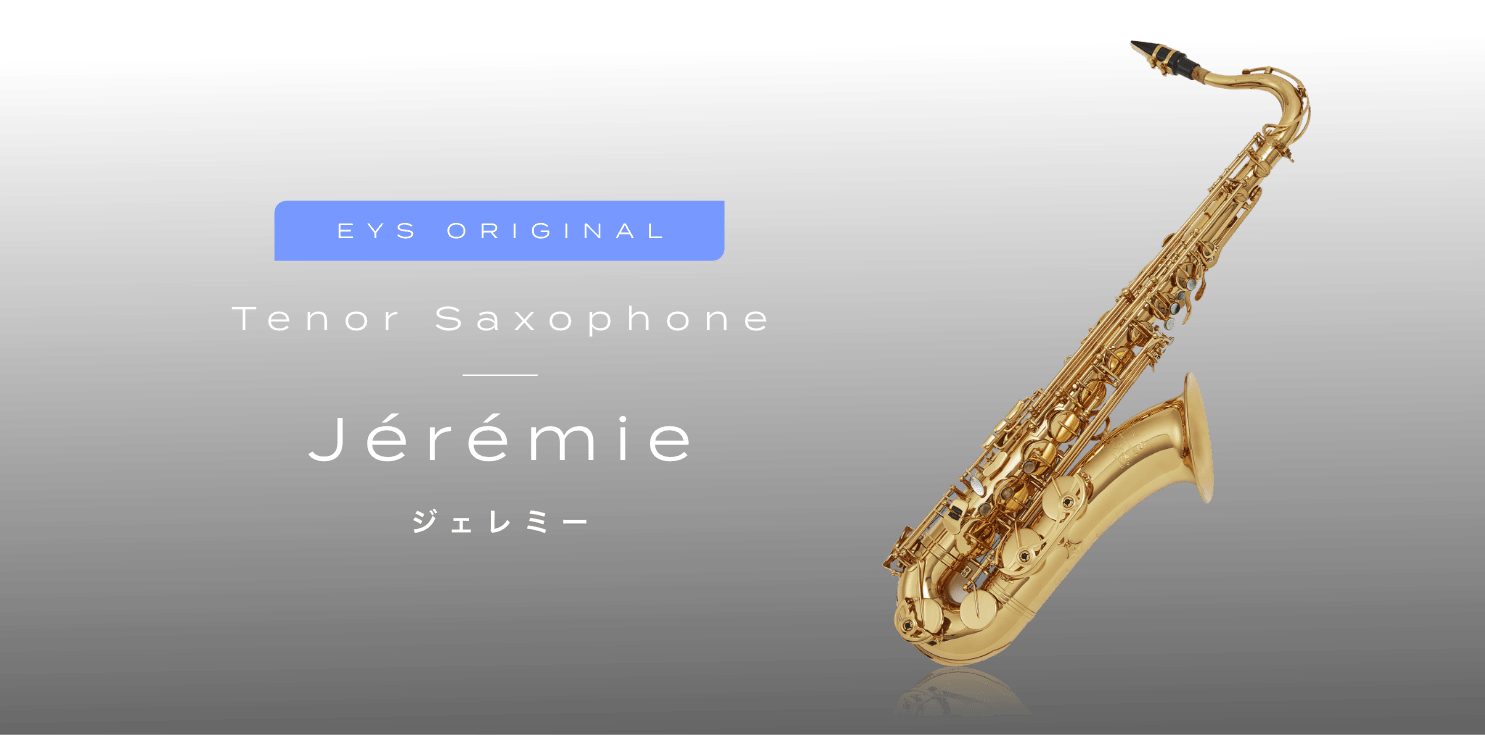 Tenor Saxophone Jeremie ジェレミー
